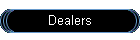 Dealers